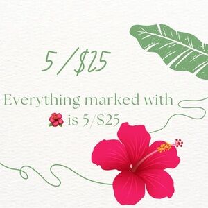 🌺 5/$25 Sale!